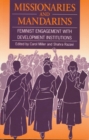 Image for Missionaries and mandarins  : feminist engagement with development institutions