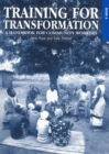 Image for Training for transformation  : a handbook for community workersBook 4