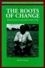 Image for Roots of change  : human behaviour and agricultural evolution in Mali