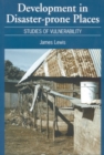 Image for Development in disaster-prone places  : studies of vulnerability