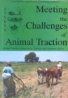 Image for Meeting the challenges of animal traction  : a resource book of the Animal Traction Network for Eastern and Southern Africa