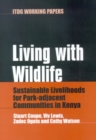 Image for Living with wildlife  : sustainable livelihoods for park-adjacent communities in Kenya