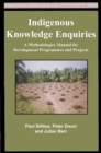 Image for Indigenous knowledge enquiries  : a methodologies manual for development programmes and projects