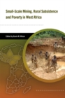 Image for Small Scale Mining, Rural Subsistence, and Poverty in West Africa