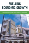 Image for Fuelling Economic Growth : The Role of Public-Private Sector Research in Development