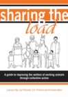 Image for Sharing the Load : A guide to improving the welfare of working animals through collective action