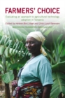 Image for Farmers&#39; choice  : evaluating an approach to agricultural technology adoption in Tanzania