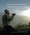 Image for Community well-being in biocultural landscapes  : are we living well?