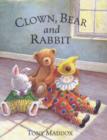 Image for Clown, Bear and Rabbit