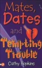 Image for Mates, dates and tempting trouble