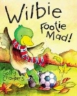Image for Wilbie - footie mad!