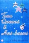 Image for Teen queens &amp; has-beens
