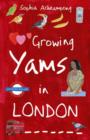Image for Growing Yams in London