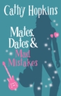 Image for Mates, dates &amp; mad mistakes