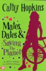 Image for Mates, dates &amp; saving the planet  : a girl&#39;s guide to being green and gorgeous!