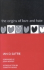 Image for The Origins of Love and Hate