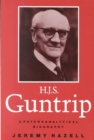 Image for H.J.S.Guntrip : A Psychoanalytical Biography