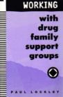 Image for Working with Drug Family Support Groups