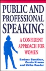 Image for Public and professional speaking  : a confident approach for women