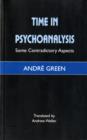 Image for Time in psychoanalysis  : some contradictory aspects