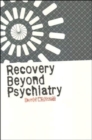 Image for Recovery Beyond Psychiatry