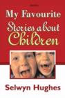 Image for MY FAVOURITE STORIES ABOUT CHILDREN