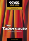 Image for The Tabernacle : Entering into God&#39;s Presence