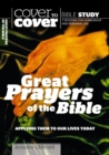 Image for Great Prayers of the Bible : Applying them to our lives today