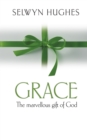 Image for Grace : The Marvellous Gift of God