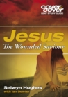Image for Jesus the Wounded Saviour