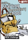 Image for YP&#39;s Guide to Starting Secondary School : New School New Challenge