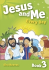 Image for Jesus and Me Every Day - Book 3
