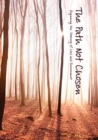 Image for The path not chosen  : beginning the journey of loss and bereavement