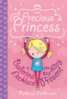 Image for Precious Princess: Ballerina Necklace &amp; The Birthday Present
