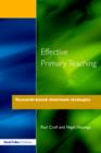 Image for Effective primary teaching  : research-based classroom strategies