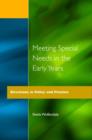 Image for Meeting special needs in the early years  : directions in policy and practice