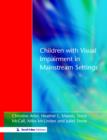 Image for Children with Visual Impairment in Mainstream Settings