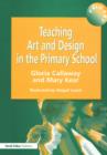Image for Teaching Art &amp; Design in the Primary School