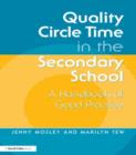 Image for Quality circle time in the secondary school  : a handbook of good practice