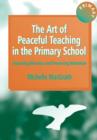 Image for The Art of Peaceful Teaching in the Primary School