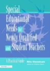 Image for Special educational needs for newly qualified and student teachers  : a practical guide