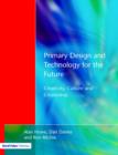 Image for Primary Design and Technology for the Future