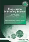 Image for Progression in primary science  : a guide to the nature and practice of science in Key Stages 1 and 2
