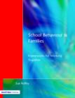 Image for School behaviour and families  : frameworks for working together
