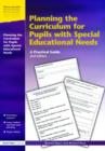 Image for Planning the curriculum for pupils with special educational needs  : a practical guide