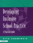 Image for Developing inclusive school practice  : a practical guide