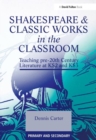 Image for Shakespeare and Classic Works in the Classroom