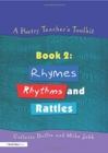 Image for A poetry teacher&#39;s toolkitBook 2: Rhymes, rhythms and rattles