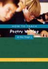 Image for How to Teach Poetry Writing at Key Stage 3