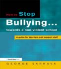 Image for How to Stop Bullying towards a non-violent school